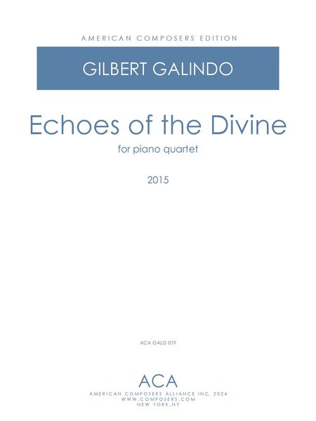Echoes of The Divine : For Piano Quartet (2014, Rev. 2021).