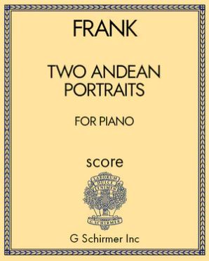 Two Andean Portraits : For Piano (2024).