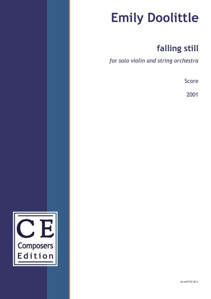 Falling Still : For Solo Violin and String Orchestra (2001).