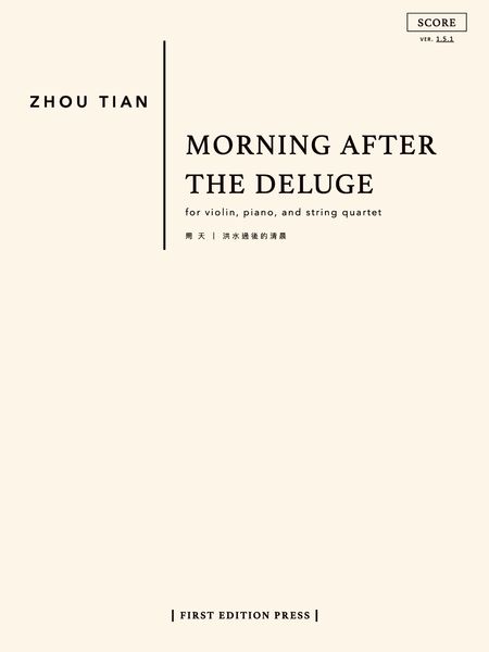 Morning After The Deluge : For Violin, Piano and String Quartet (2004).
