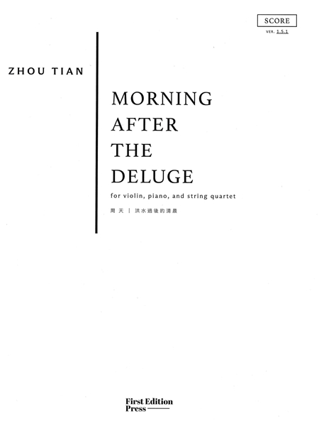 Morning After The Deluge : For Violin, Piano and String Quartet (2004).