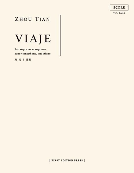 Viaje : For Soprano Saxophone, Tenor Saxophone and Piano (2017).