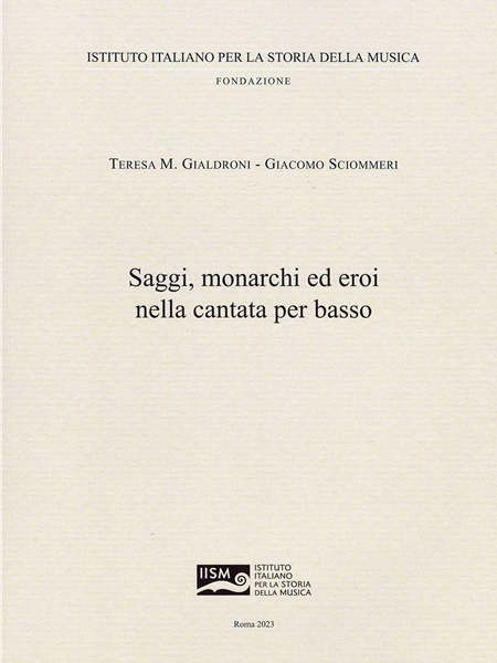 Saggi, Monarchi Ed Eroi Nella Cantata Per Basso.