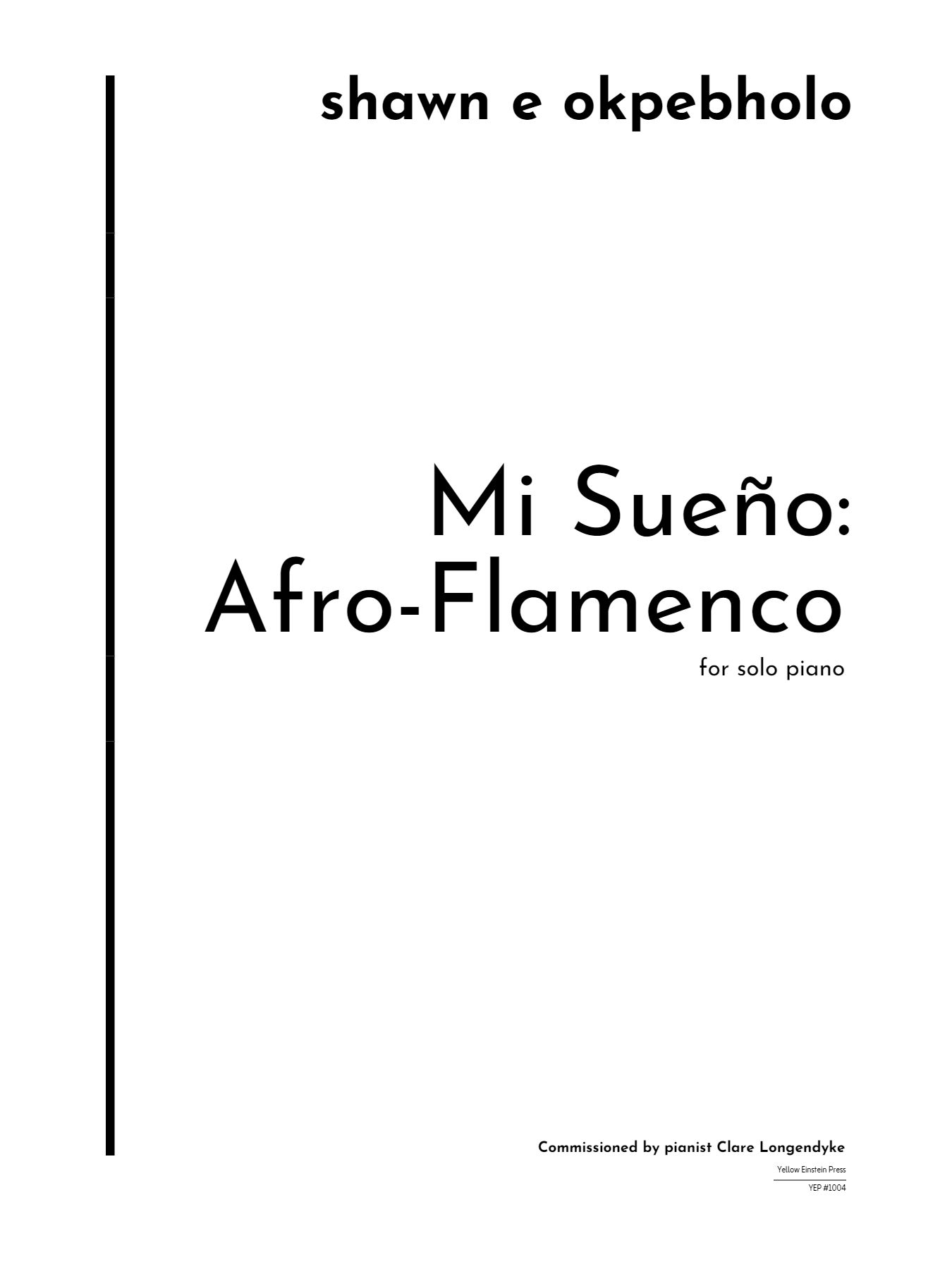 Mi Sueño - Afro-Flamenco : For Solo Piano (2020-2021).