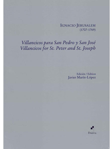 Villancicos Para San Pedro Y San José / edited by Javier Marín-López.