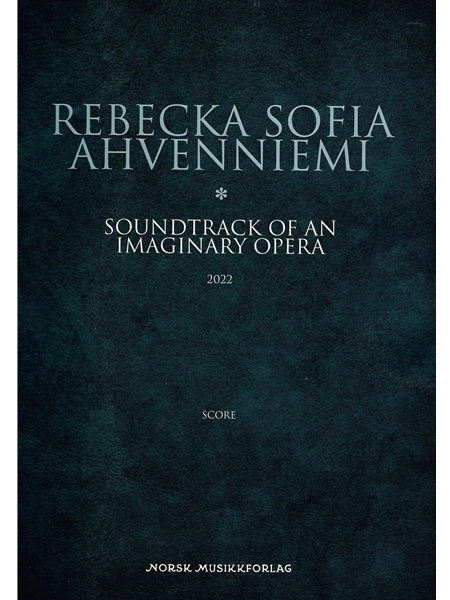 Soundtrack of An Imaginary Opera (2022).