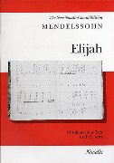 Elijah : An Oratorio For Soprano, Alto, Tenor and Bass Soli, SATB, Orchestra...