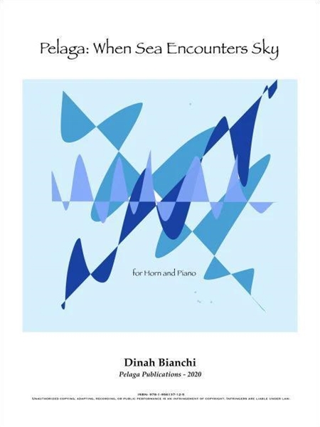 Pelaga - When Sea Encounters Sky : For Horn and Piano (2020).
