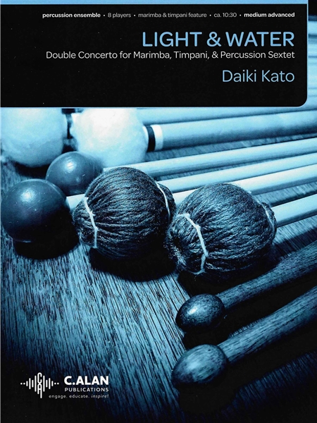 Light & Water : Double Concerto For Marimba, Timpani, & Percussion Sextet.