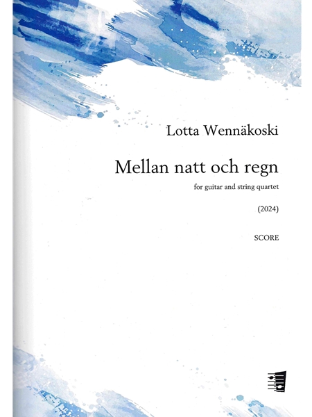 Mellan Natt Och Regn : For Guitar and String Quartet (2024).