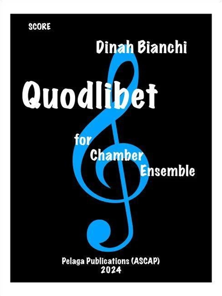 Quodlibet : For Chamber Ensemble (2024).