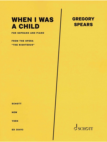 When I Was A Child, From The Opera The Righteous : For Soprano and Piano.