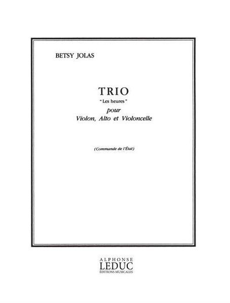 Trio (Les Heures) : Pour Violon, Alto Et Violoncello.
