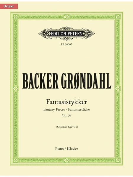Fantasistykker = Fantasy Pieces, Op. 39 : For Piano / edited by Christian Grøvlen.