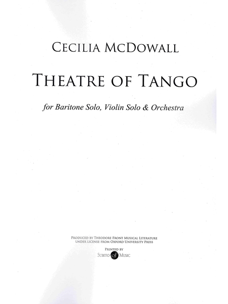 Theatre of Tango : For Solo Baritone, Solo Violin and Orchestra.