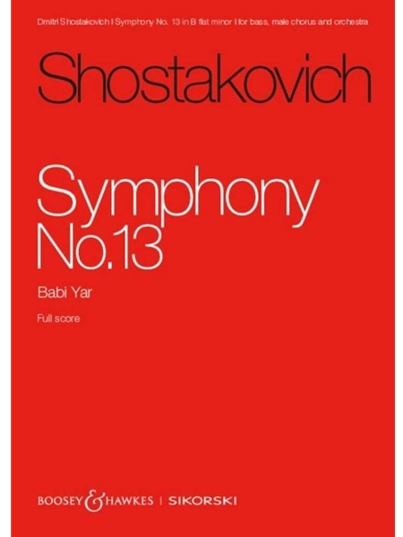 Symphony No. 13, Op. 133 - Babi Yar : For Bass, Bass Chorus, and Orchestra.