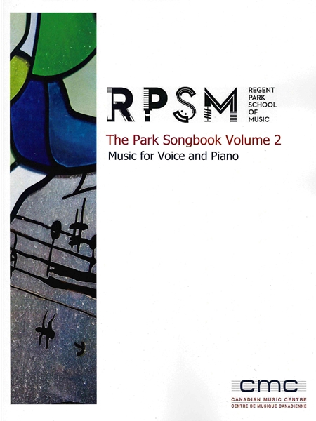 The Park Songbook Volume 2 : Music For Voice and Piano (2015).