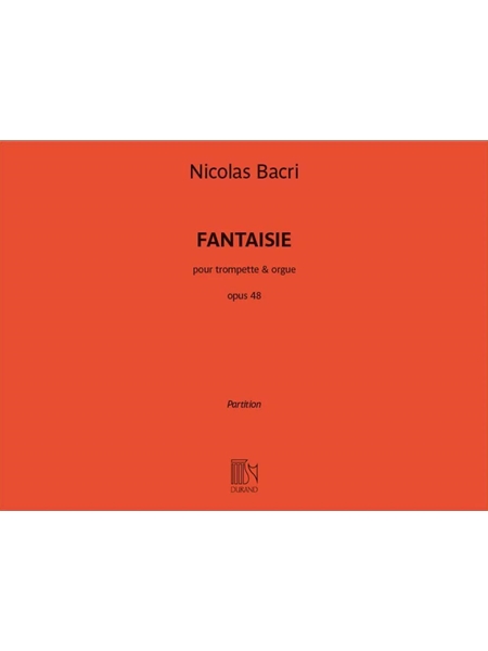 Fantaisie, Op. 48 : Pour Trompette et Orgue.