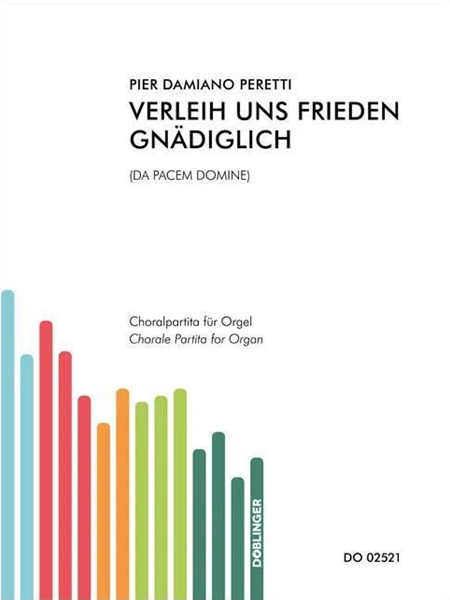 Verleih Uns Frieden Gnädiglich - Da Pacem Domine : Choralpartita Für Orgel.