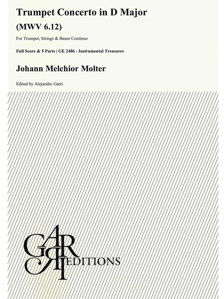 Trumpet Concerto In D Major, Mvw 6.12 : For Trumpet, Strings & Basso Continuo / Ed. Alejandro Garri.