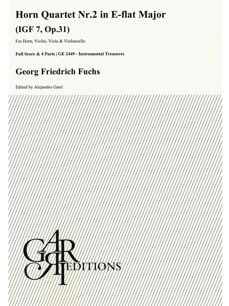 Horn Quartet Nr. 2 In E Flat Major, Igf 7, Op. 31 : For Horn, Violin, Viola and Violoncello.