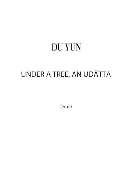 Under A Tree, An Udatta : For Violin Solo, and An Optional Murmur (2016).