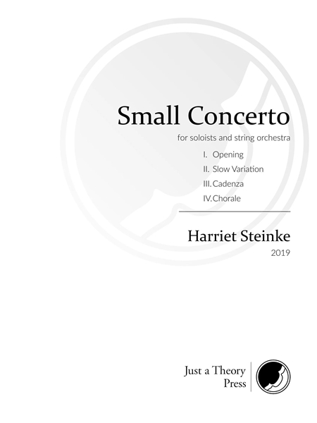 Small Concerto : For Soloists and String Orchestra (2019).