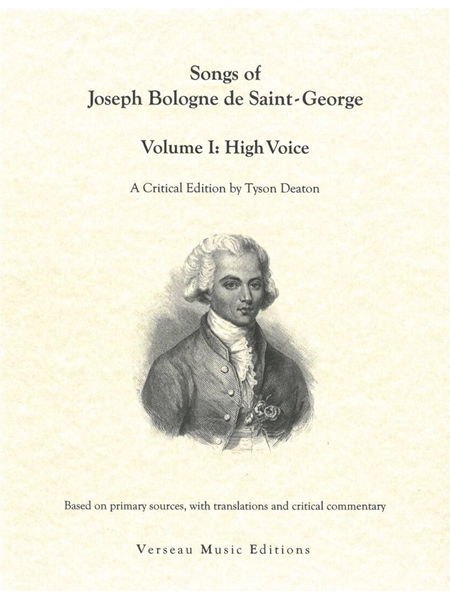 Songs of Joseph Bologne De Saint-George, Volume I : High Voice / Ed. Tyson Deaton.