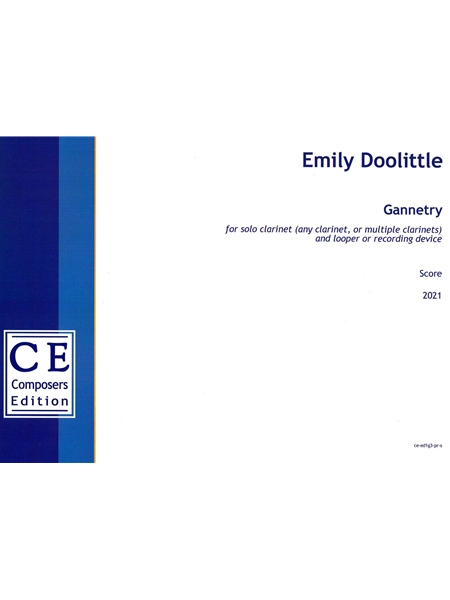 Gannetry : For Solo Clarinet (Any Clarinet, Or Multiple Clarinets) and Looper Or Recording Device.