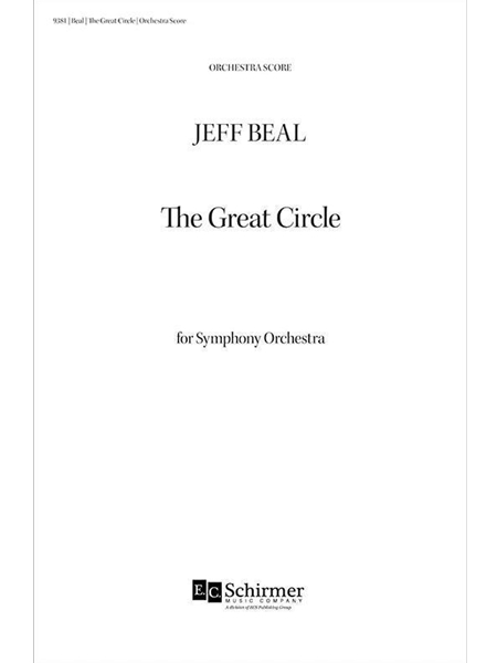 The Great Circle : For Symphony Orchestra.