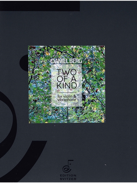 Two of A Kind : For Violin and Vibraphone (2017).