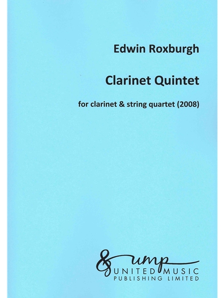 Clarinet Quintet : For Clarinet and String Quartet (2008).