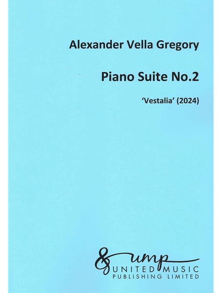Piano Suite No. 2 : Vestalia (2024).
