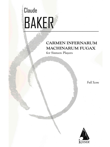 Carmen Infernarum Machinarum Fugax : For Sixteen Players (2023, Rev. 2024).