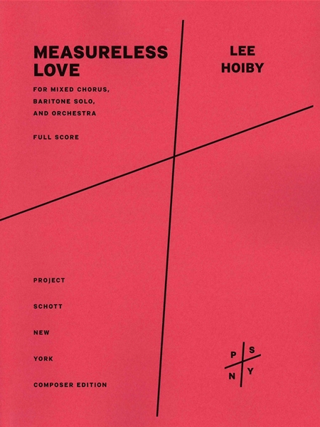 Measureless Love : For Mixed Chorus, Baritone Solo, and Orchestra.