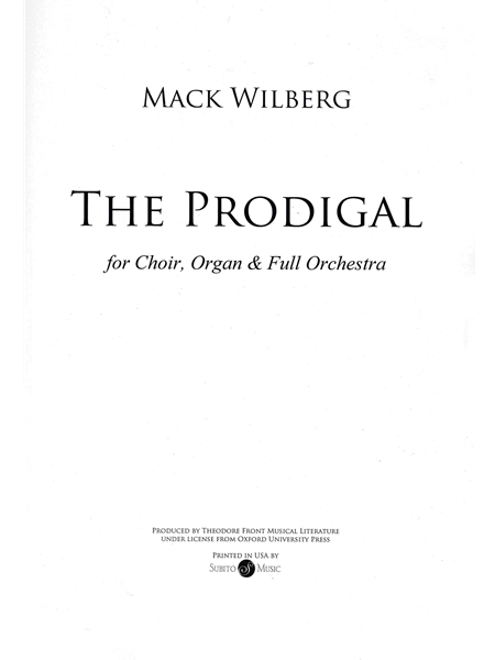 The Prodigal : For SATB Chorus and Orchestra.