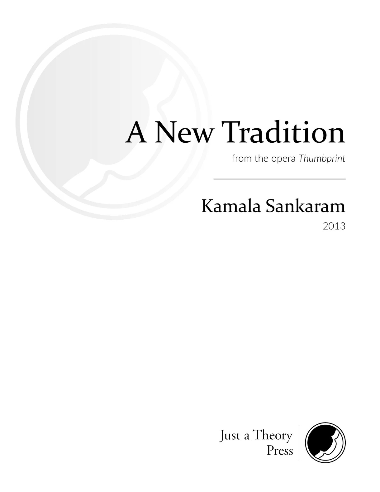 A New Tradition, From The Opera Thumbprint (2013).