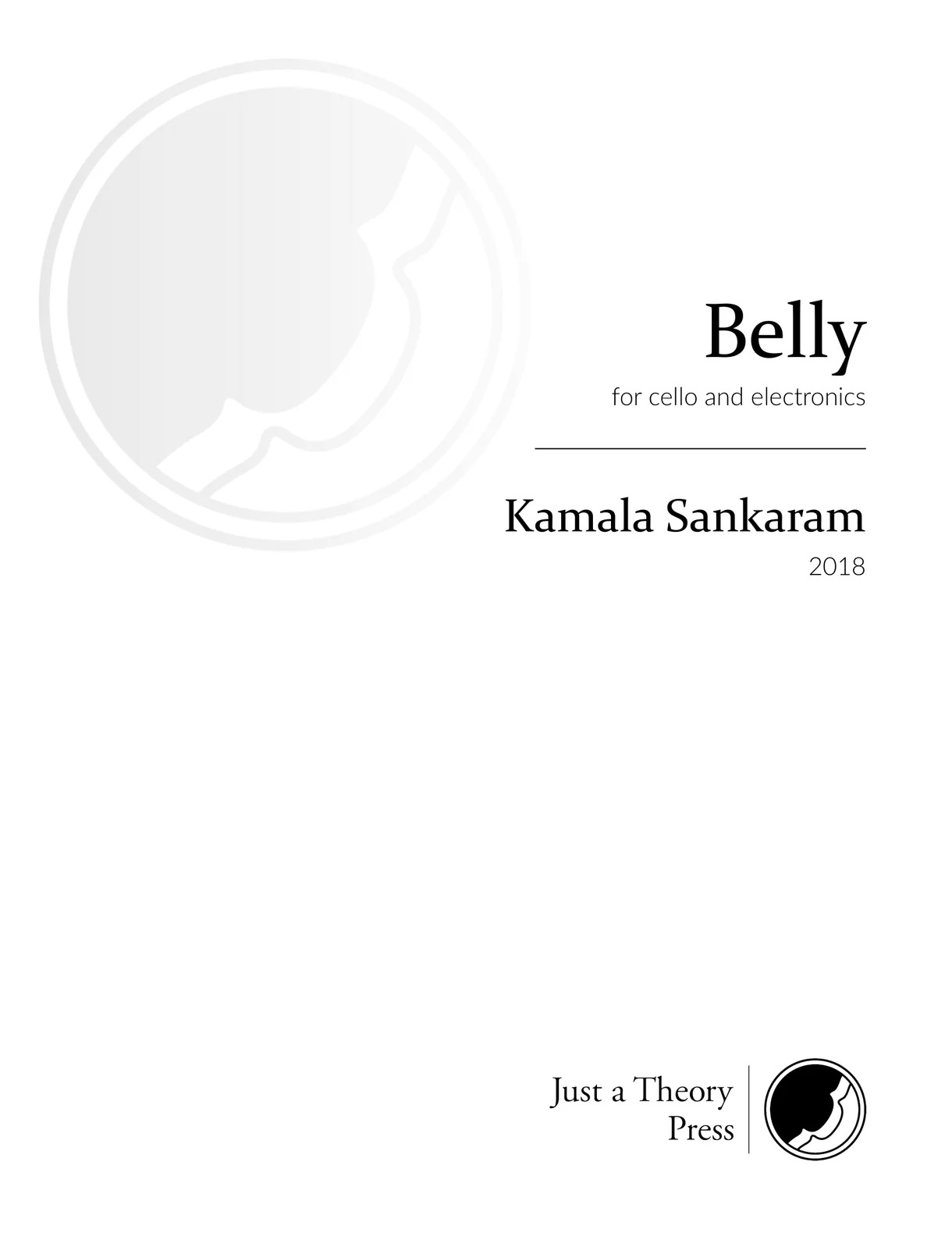 Belly : For Cello and Electronics (2018).