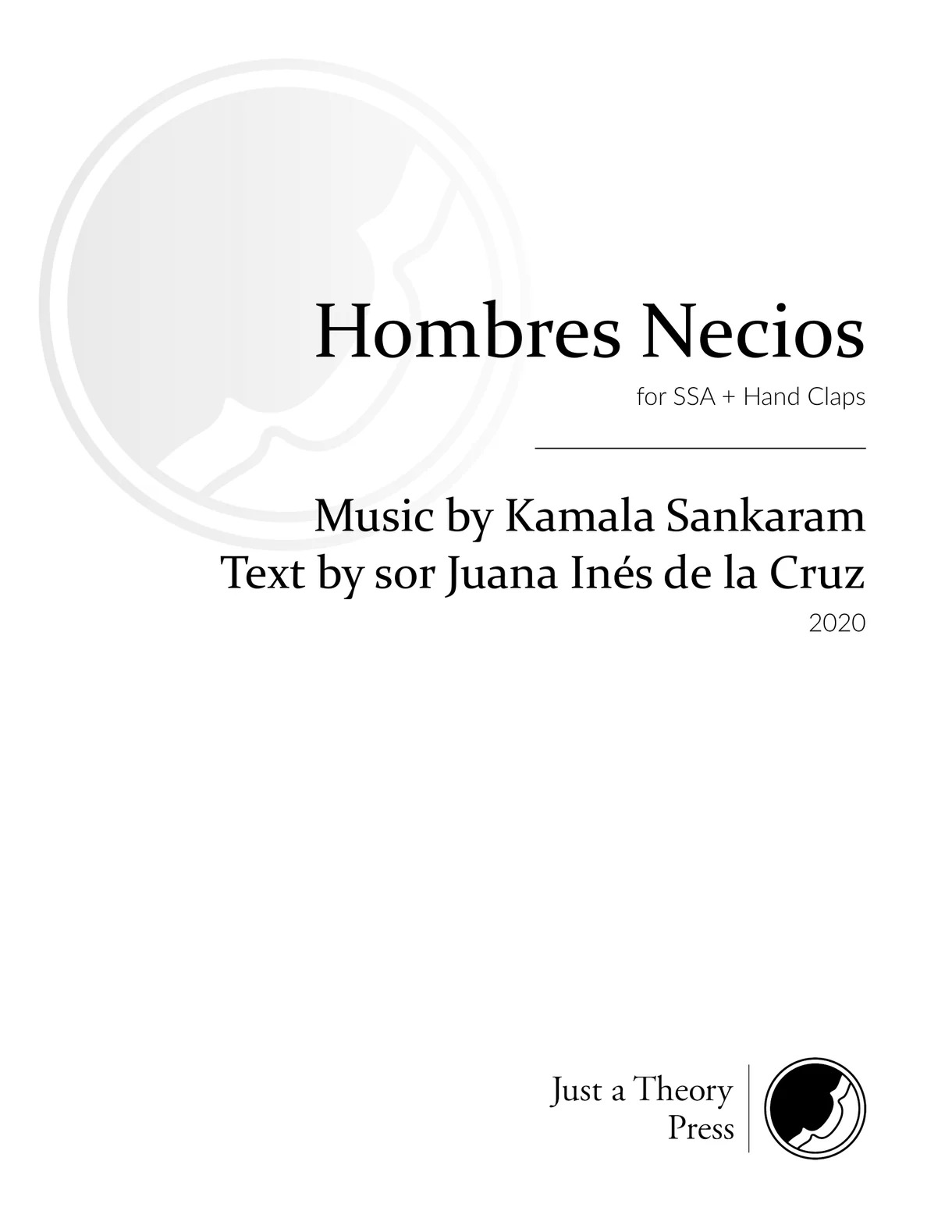 Hombres Necios : For SSA and Hand Claps (2020).