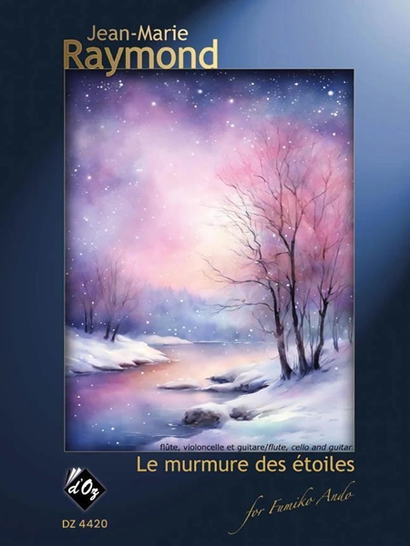 Le Murmure Des Étoiles : For Flute, Cello and Guitar.