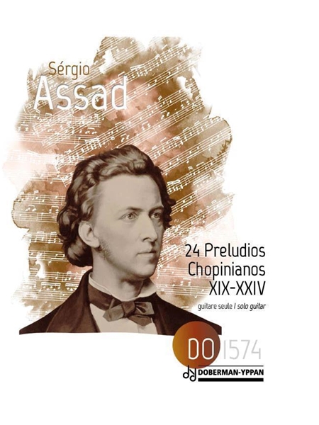 24 Preludios Chopinianos, XIX-XXIV : For Solo Guitar / Revised by Marc Teicholz.