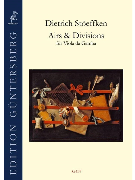 Airs & Divisions : Suiten und Divisions On A Ground Für Viola Da Gamba / edited by Silke Strauf.