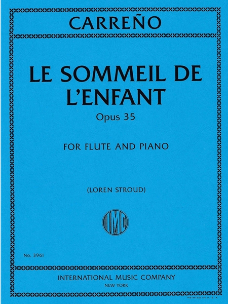 Le Sommeil De l'Enfant, Op. 35 : For Flute and Piano / arranged by Loren Strouod.