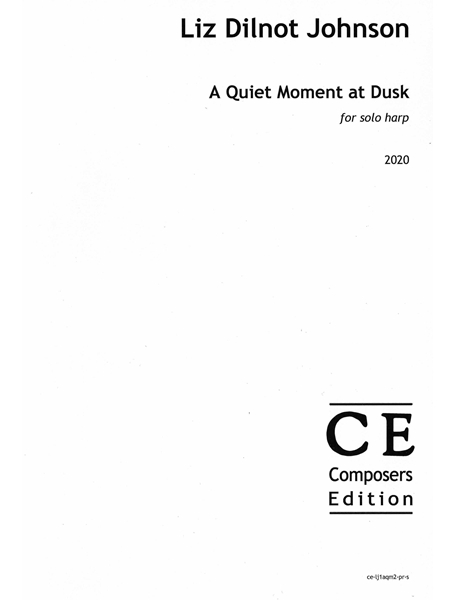 A Quiet Moment At Dusk : For Solo Harp (2020).