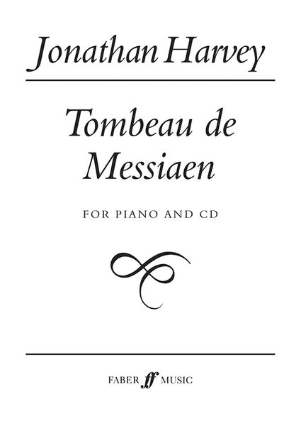 Tombeau De Messiaen : For Piano and Digital Audio Tape (1994).