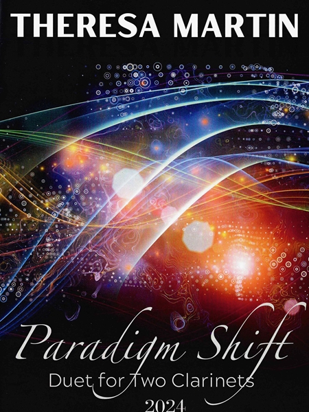 Paradigm Shift : For Two Clarinets (2024).