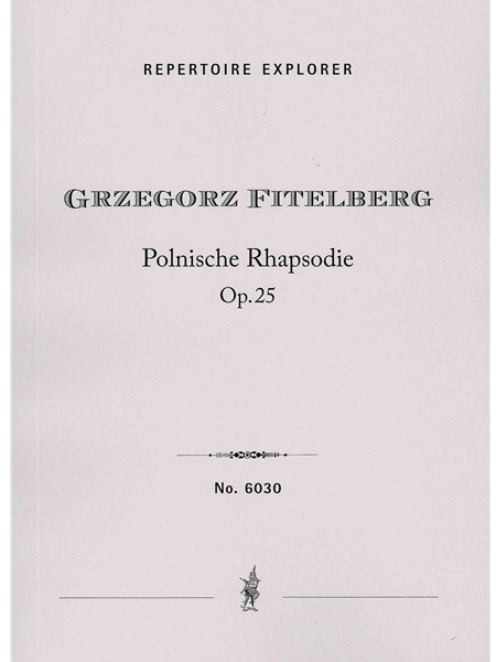 Polnische Rhapsodie : Für Grosses Orchester, Op. 25.