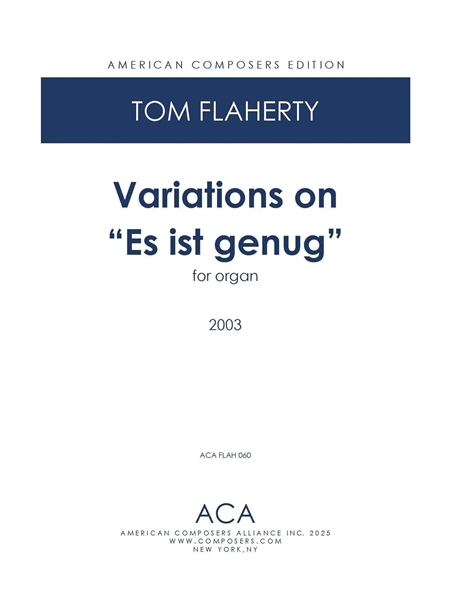 Variations On Es Ist Genug : For Organ (2003).
