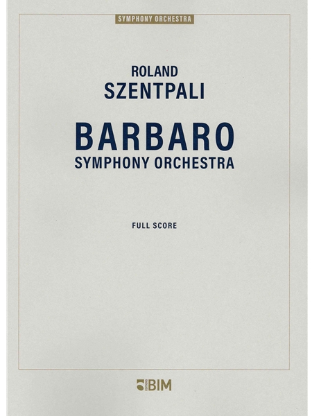 Barbaro : For Symphony Orchestra (2020).