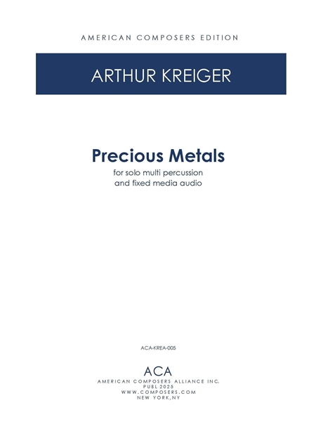 Precious Metals : For Percussion Solo and Electronic Sounds (2012).